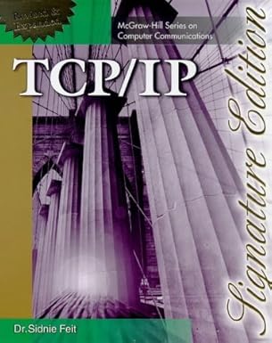tcp/ip architcture protocols and implementation with ipv6 and ip security 1st edition sidnie feit 0070220697,