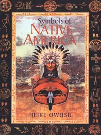 symbols of native america 1st edition heike owusu 0806963476, 978-0806963471