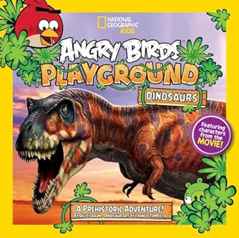angry birds playground dinosaurs a prehistoric adventure 1st edition jill esbaum ,franco tempesta 1426313241,