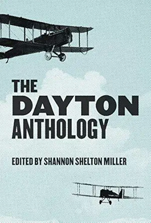 the dayton anthology 1st edition shannon shelton miller 1948742802, 978-1948742801