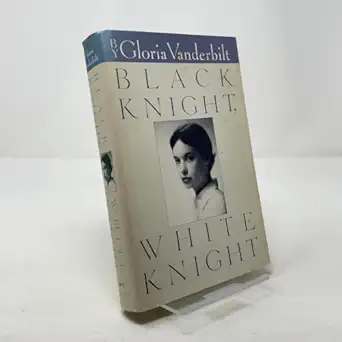 black knight white knight 1st edition gloria vanderbilt 0394544129, 978-0394544120
