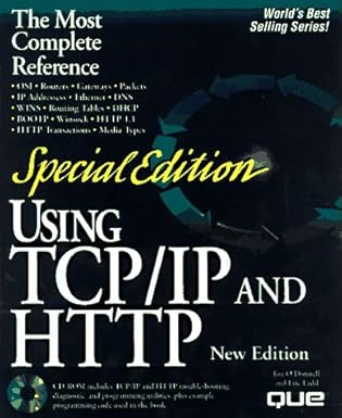 using tcp/ip and http 1st edition david baker ,cbt systems 0789711699, 978-0789711694