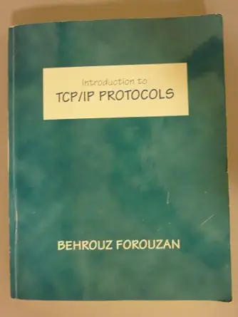 introduction to tcp/ip protocols 1st edition behrouz a forouzan 0256268193, 978-0256268195