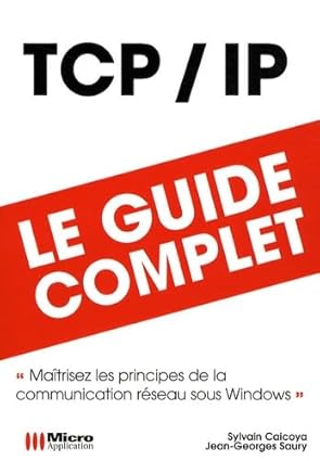 tcp/ip 1st edition sylvain caicoya ,jean georges saury 2300014297, 978-2300014291