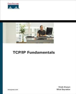 tcp/ip fundamentals 1st edition vivek alwayn ,nihal bayraktar 1587052121, 978-1587052125