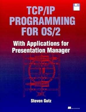 tcp/ip applications programming for os/2 with applications for presentation manager 1st edition steven j gutz
