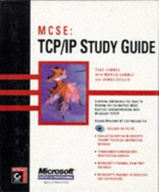 mcse tcp/ip study guide 1st edition todd lammle ,monica lammle ,james chellis 0782122248, 978-0782122244