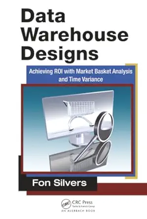 data warehouse designs 1st edition fon silvers 1439870764, 978-1439870761