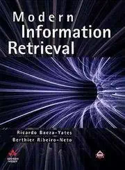 modern information retrieval 1st edition ricardo baeza yates ,berthier ribeiro neto 020139829x, 978-0201398298