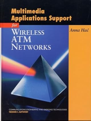 multimedia applications support for wireless atm networks 1st edition anna hac 013021437x, 978-0130214379