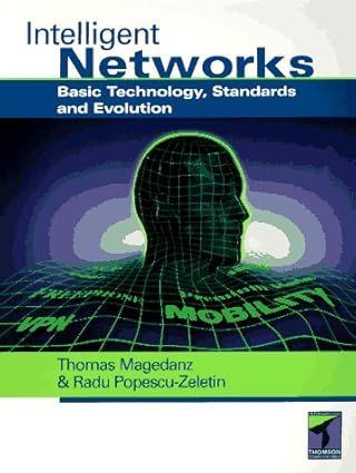 intelligent networks 1st edition thomas magedanz ,radu popescu zeletin 1850322937, 978-1850322931