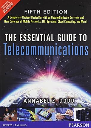 essential guide to telecommunications 1st edition dodd z 9332501971, 978-9332501973