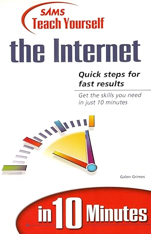 sams teach yourself the internet in 10 minutes 1st edition galen grimes ,rick bolton 0672313200,