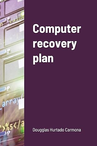 computer recovery plan 1st edition dougglas hurtado carmona 171641489x, 978-1716414893