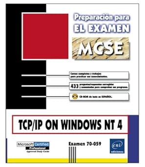 tcp/ip on windows nt4 preparacia n al examen 70 059 en espaa ol in spanish 1st edition eni publishing ltd