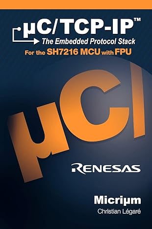 uc/tcp ip the embedded protocol stack and the renesas sh7216 1st edition christian la c gara c 1935772023,