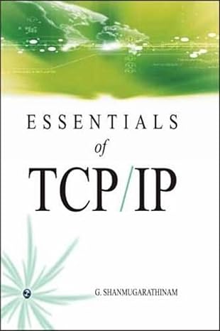essentials of tcp/ip 1st edition g shanmugarathinam 8131806154, 978-8131806159