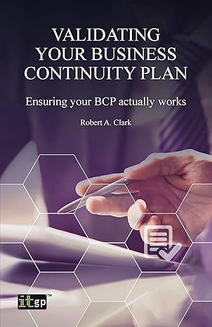 validating your business continuity plan 1st edition it governance publishing 1849287732, 978-1849287739