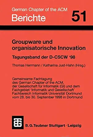 groupware und organisatorische innovation tagungsband der deutschen fachtagung zu computer supported