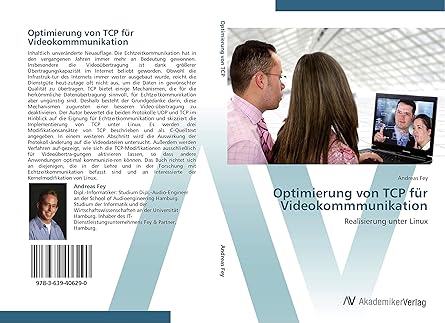 optimierung von tcp fa 1/4r videokommmunikation realisierung unter linux 1st edition andreas fey 363940629x,