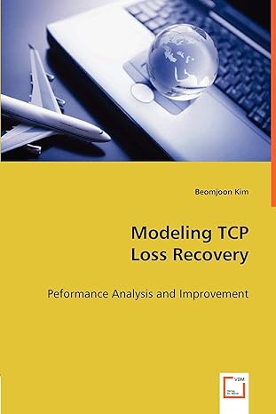 modeling tcp loss recovery peformance analysis and improvement 1st edition beomjoon kim 3639002784,
