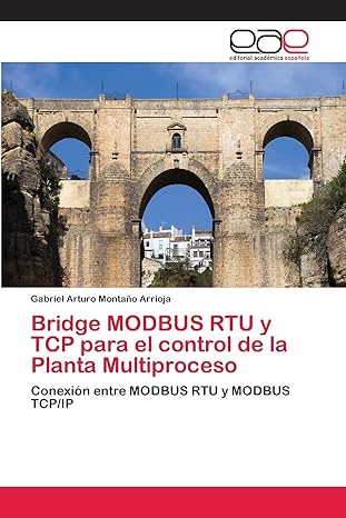 bridge modbus rtu y tcp para el control de la planta multiproceso conexia n entre modbus rtu y modbus tcp/ip