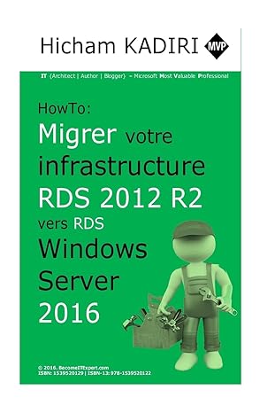 how to migrer votre infrastructure rds 2012 r2 vers rds 2016 1st edition m hicham kadiri 1539520129,
