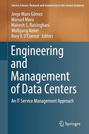engineering and management of data centers 1st edition ga mez 3319650815, 978-3319650814