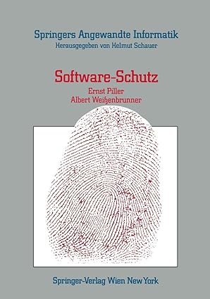 software schutz rechtliche organisatorische und technische maa nahmen 1st edition e piller ,a weissenbrunner