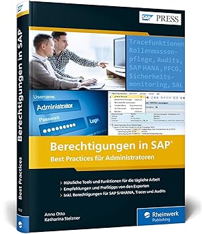 berechtigungen in sap best practices fa 1/4r administratoren 1st edition anna otto ,katharina stelzner