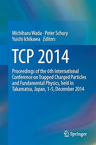 tcp 2014 proceedings of the 6th international conference on trapped charged particles and fundamental physics