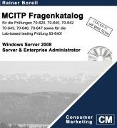 der mcitp windows server 2008 server and enterprise administrator fragenkatalog fa 1/4r die pra 1/4fungen 70