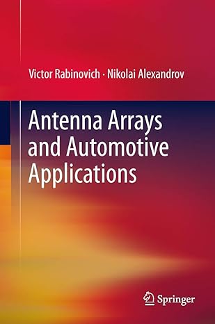 antenna arrays and automotive applications 1st edition victor rabinovich ,nikolai alexandrov 1461410738,