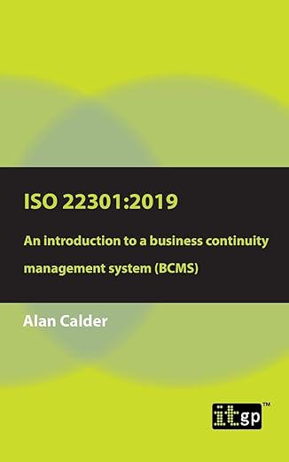 iso 22301 2019 an introduction to a business continuity management system 1st edition alan calder 1787782271,
