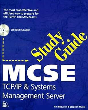 mcse study guide tcp/ip and systems management server 1st edition tim mclaren ,stephen myers 1562055887,