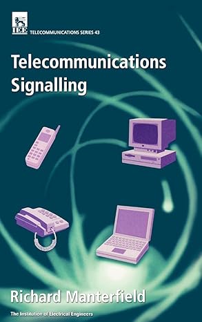 telecommunications signalling 1st edition richard manterfield 0852967616, 978-0852967614