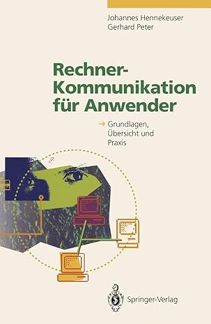 rechner kommunikation fa 1/4r anwender grundlagen a bersicht und praxis 1st edition johannes hennekeuser
