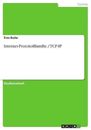 internet protokollfamilie / tcp ip 1st edition tim rohr 3638916758, 978-3638916752
