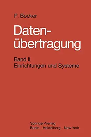 datena 1/4bertragung nachrichtentechnik in datenfernverarbeitungssystemen band 2 einrichtungen und systeme