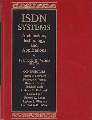 isdn systems architecture technology and applications 1st edition pramode k verma 0135057361, 978-0135057360