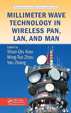millimeter wave technology in wireless pan lan and man 1st edition ming tuo zhou ,shao qiu xiao 0849382270,