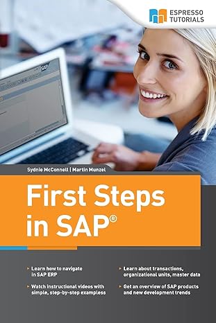 first steps in sap second 1st edition sydnie mcconnell ,martin munzel 1517100828, 978-1517100827