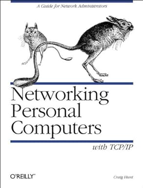 networking personal computers with tcp ip 1st edition craig hunt ,mike loukides 1565921232, 978-1565921238