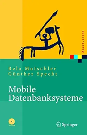 mobile datenbanksysteme architektur implementierung konzepte 1st edition bela mutschler ,ga 1/4nther specht
