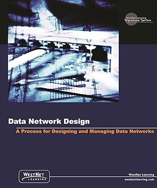 network design a process for designing and managing data networks release 8 0 1st edition american bar