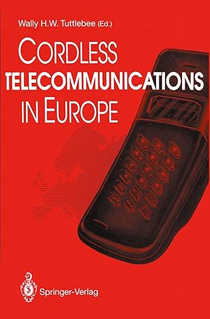 cordless telecommunications in europe the evolution of personal communications 1st edition wally h w