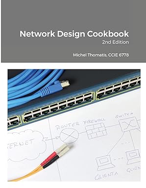 network design cookbook 1st edition michel thomatis 1387224719, 978-1387224715