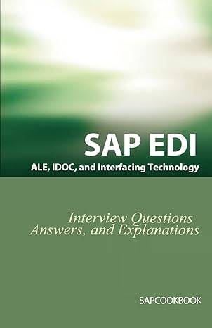 sap ale idoc edi and interfacing technology questions answers and explanations 1st edition jim stewart