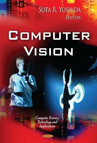 computer vision 1st edition sota r yoshida 161209399x, 978-1612093994