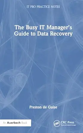 the busy it managera s guide to data recovery 1st edition preston de guise 1032624949, 978-1032624945